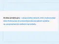 Analiza predykcyjna wykorzystuje dane historyczne do przewidywania przyszłych wyników, np. prognozowania wielkości sprzedaży.